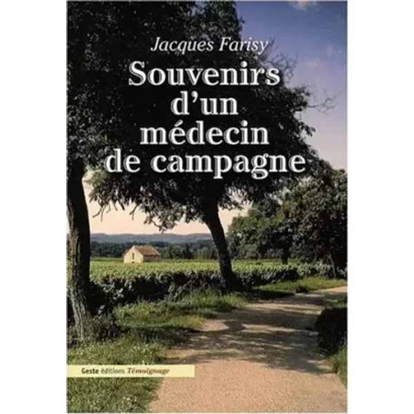 Souvenirs D'un MéDecin De Campagne - Jacques Farisy-image