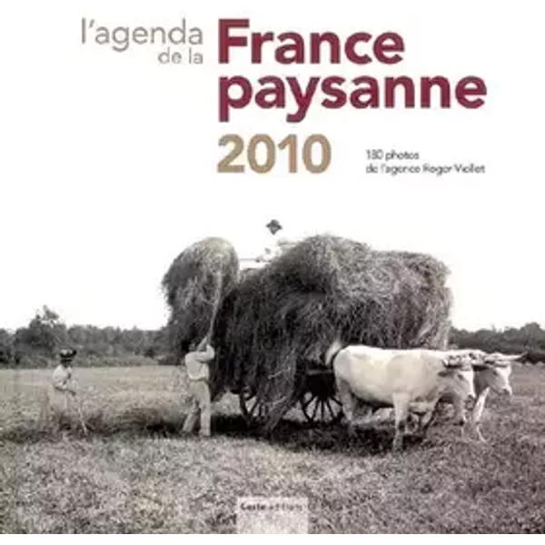 Agenda de la France Paysanne 2010 - Collectif