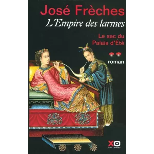 L'empire Des Larmes, Tome 2 : Le Sac Du Palais D'éTé - José FrèChes-image