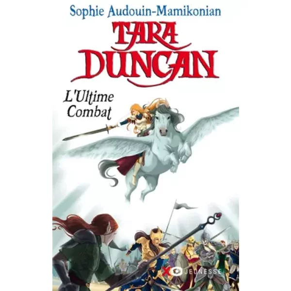 Tara Duncan T12 L'ultime combat - Sophie Audouin-mamikonian