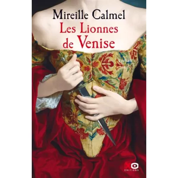 Les Lionnes De Venise - Tome 1 (01) - Mireille Calmel-image