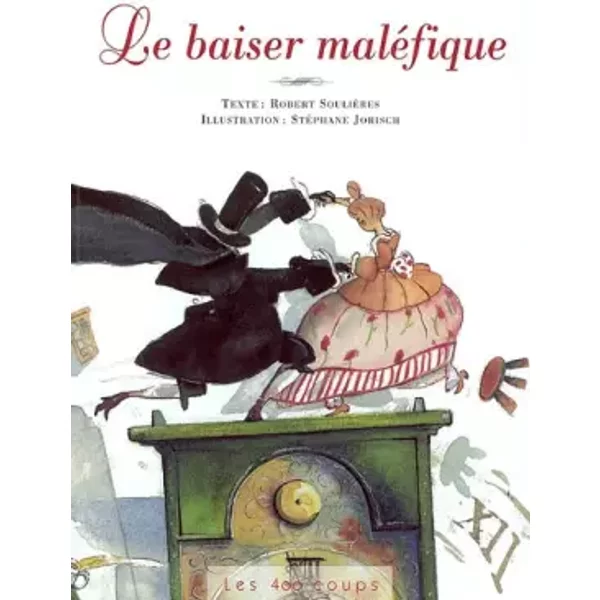 Le Baiser MaléFique - SéLection Du Comité Des Mamans Eté 2002 (6-9 Ans) - Robert SoulièRes, StéPhane Jorisch-image