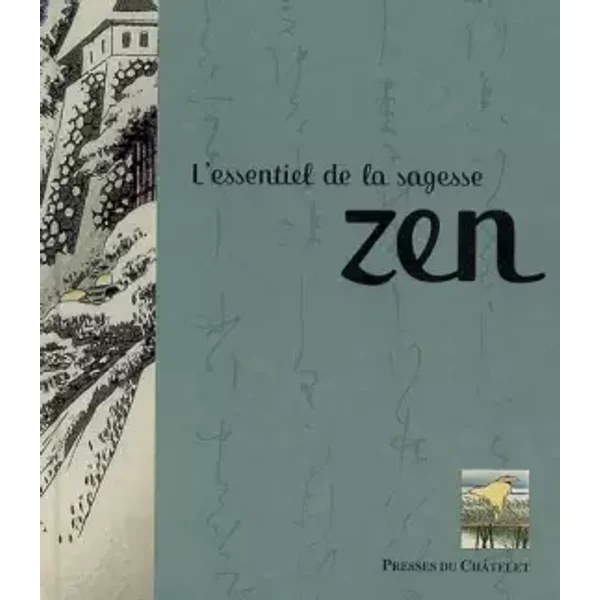 L'essentiel De La Sagesse Zen - Fabrice Midal-image