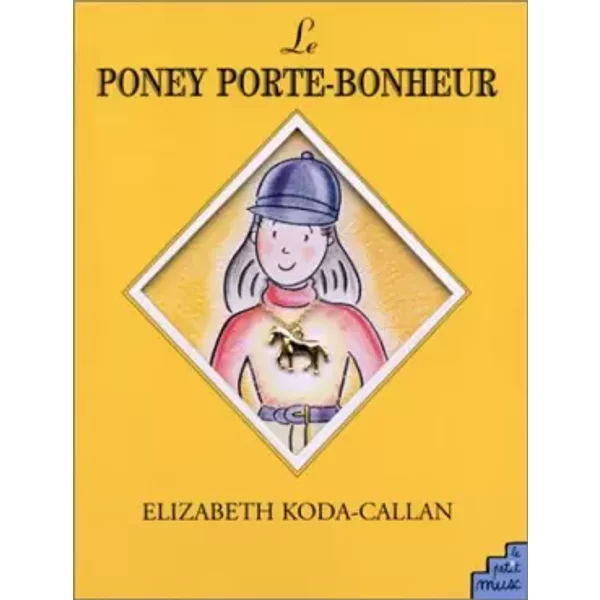 Le Poney Porte-Bonheur - Elisabeth Koda-Callan-image