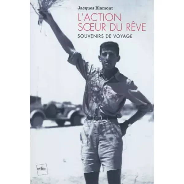 Action, soeur du rêve - Jacques Blamont