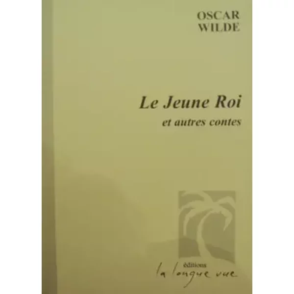 Le Jeune Roi Et Autres Contes - Oscar Wilde-image