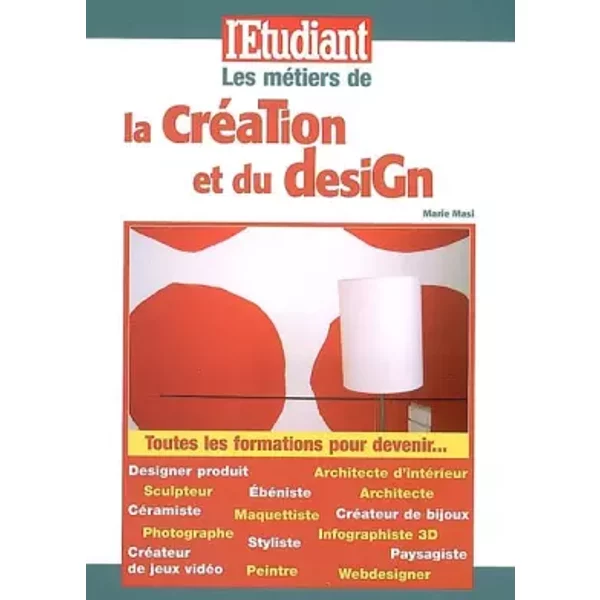 Les MéTiers De La CréAtion Et Du Design - Marie Masi-image