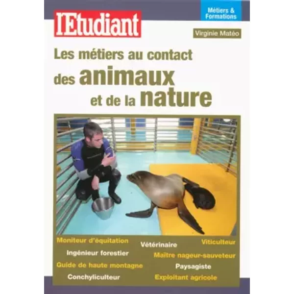Les MéTiers Au Contact Des Animaux Et De La Nature - Virginie Mateo-image