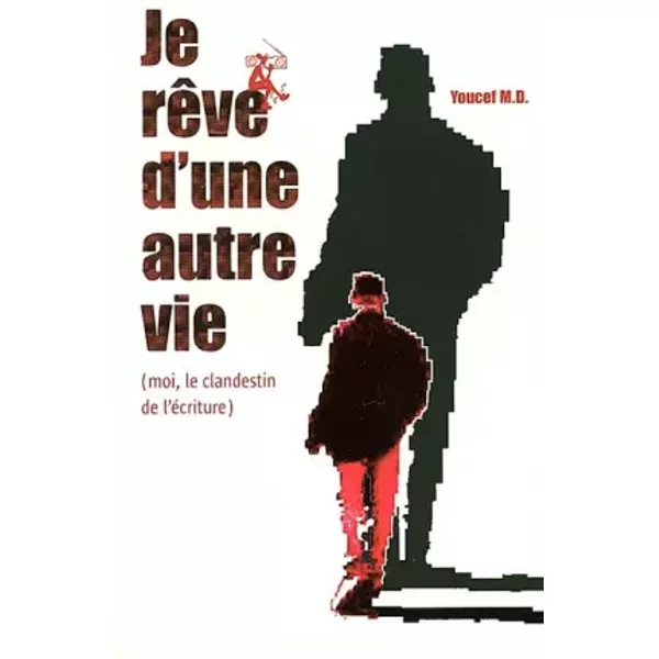 Je RêVe D'une Autre Vie - Youssef M.D-image