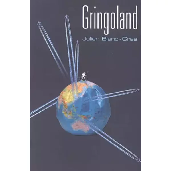 Gringoland - Julien Blanc-Gras-image