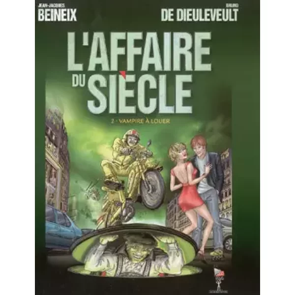 AFFAIRE DU SIECLE T2 VAMPIRE A LOUER - BEINEIX JEAN-JACQUES/DIEULEVEULT BRUNO DE