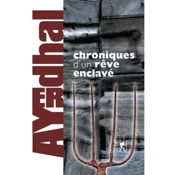 Chroniques D'un RêVe Enclavé - Ayerdhal-image