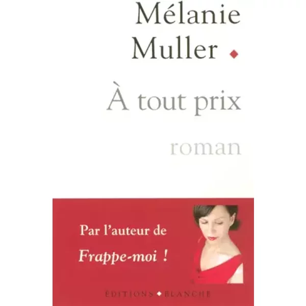 A TOUT PRIX - MELANIE MULLER