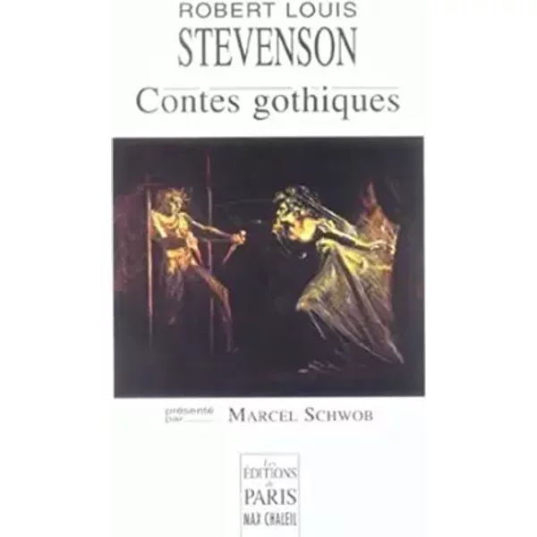 Contes gothiques: Présenté par Marcel Schwob - Robert Louis Stevenson