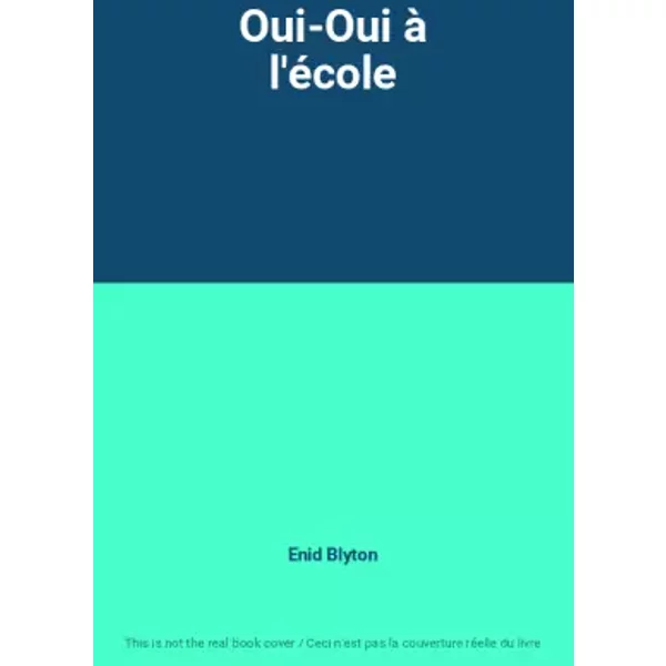 Oui-Oui à L'éCole - Enid Blyton-image