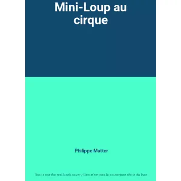 Mini-Loup Au Cirque - Philippe Matter-image