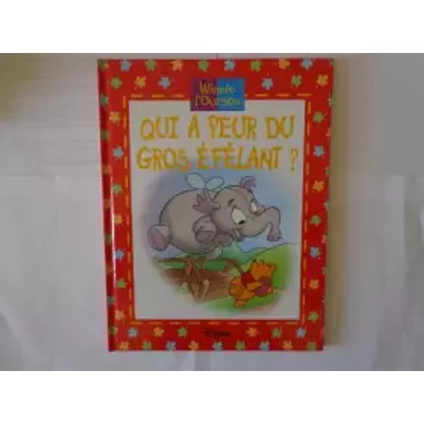 winnie l'ourson qui a peur du gros éfélant