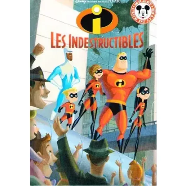 LES INDESTRUCTIBLES - WALT DISNEY