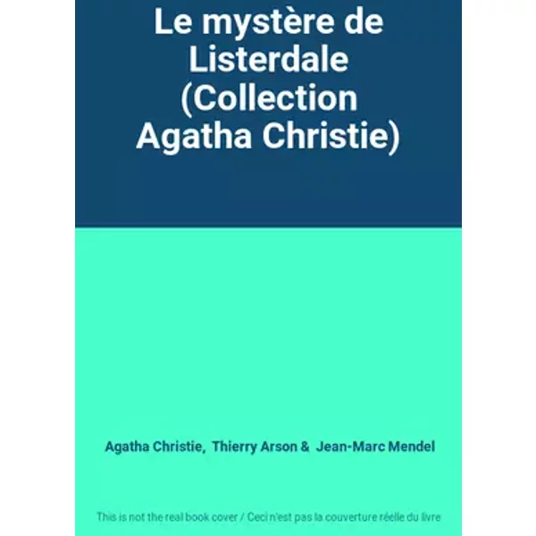 Le mystère de Listerdale (Collection Agatha Christie) - Agatha Christie, Thierry Arson, Jean-Marc Mendel
