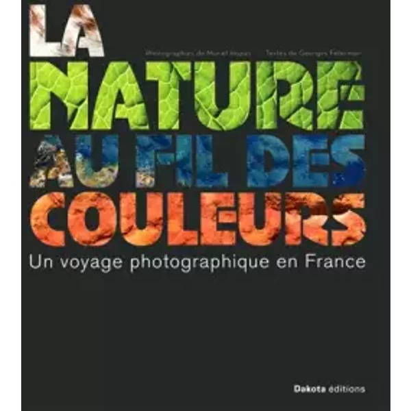 La Nature Au Fil Des Couleurs - Georges Feterman, Muriel Hazan-image