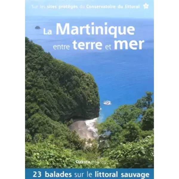 La Martinique Entre Terre Et Mer 2014 - Collectif-image