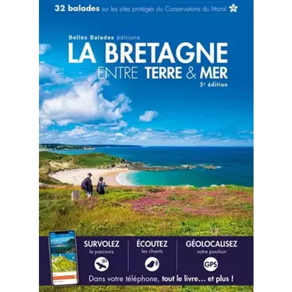 LA BRETAGNE ENTRE TERRE ET MER - collectif