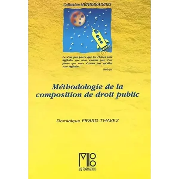 Méthodologie de la composition de Droit public - Dominique Pipard-Thavez
