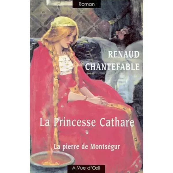 La Princesse Cathare, Tome 1 : La Pierre De MontséGur - Renaud Chantefable-image