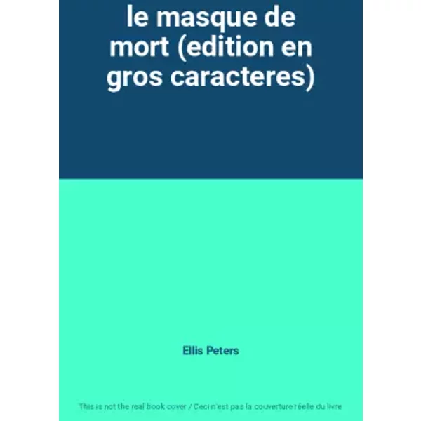le masque de mort (edition en gros caracteres) - Ellis Peters