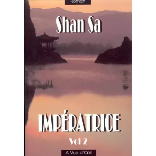 Impératrice : Volume 2 - Shan Sa