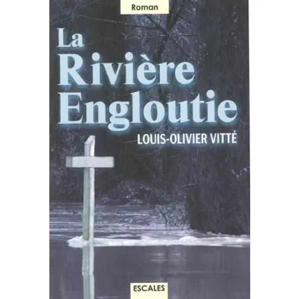 La RivièRe Engloutie - Louis-Olivier Vitté-image
