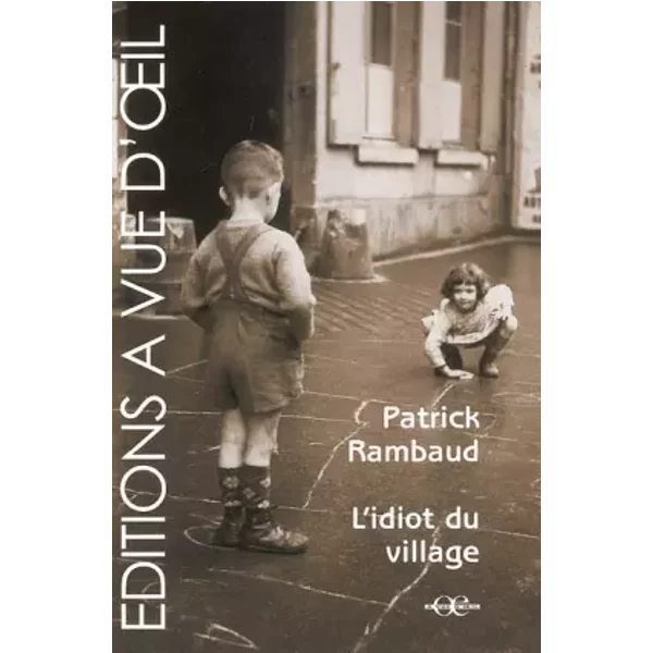 L'idiot Du Village - Patrick Rambaud-image