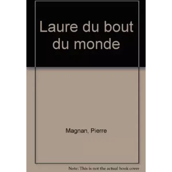 Laure Du Bout Du Monde - Pierre Magnan-image