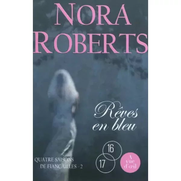 Rêves en bleu - Nora Roberts