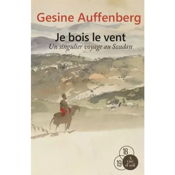 Je Bois Le Vent: Un Singulier Voyage Au Soudan - Gesine Auffenberg Et Corinna Gepner-image