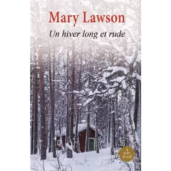 Un Hiver Long Et Rude - Mary Lawson, MichèLe Valencia-image