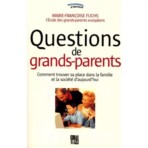 Questions De Grands-Parents - Marie-FrançOise Fuchs, FrançOise Chaze-image