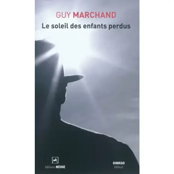Le Soleil Des Enfants Perdus - Guy Marchand-image