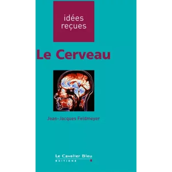 Le Cerveau - Jean-Jacques Feldmeyer-image