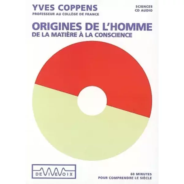 Origines De L'homme: De La MatièRe à La Conscience, CD Audio - Yves Coppens-image