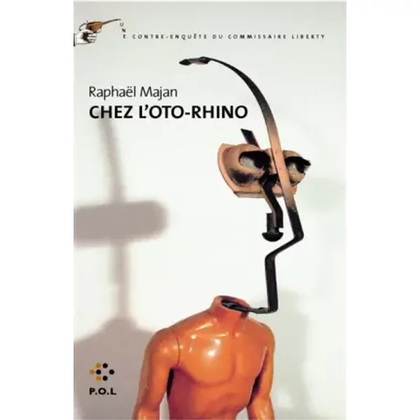 Chez L'oto-Rhino: Une Contre-EnquêTe Du Commissaire Liberty - RaphaëL Majan-image