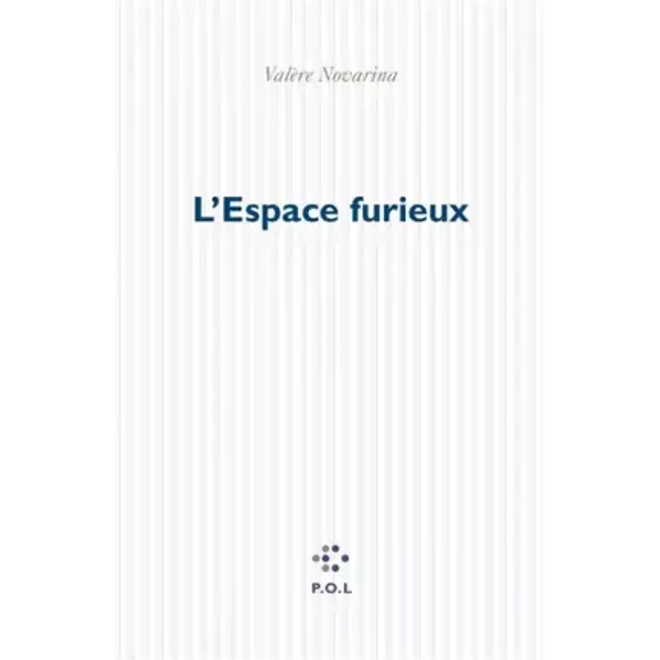 L'Espace furieux - Valère Novarina