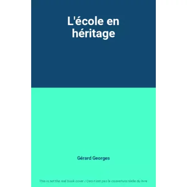 L'éCole En HéRitage - GéRard Georges-image