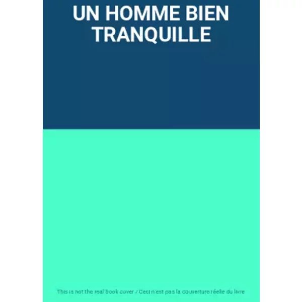 Un Homme Bien Tranquille-image