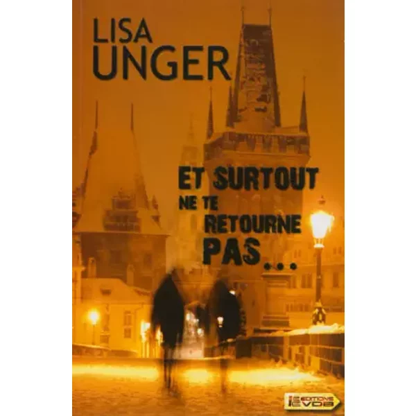 Et Surtout Ne Te Retourne Pas. - Lisa Unger-image
