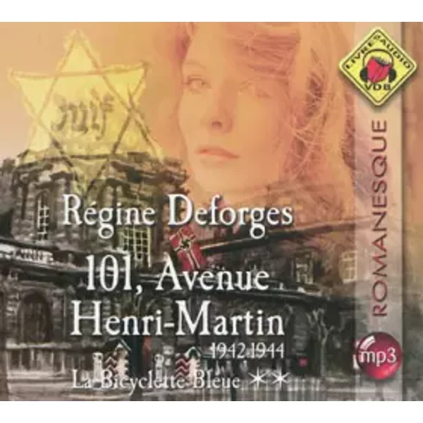 LA BICYCLETTE BLEUE TOME 2 : 101, AVENUE HENRI-MARTIN. 1942-1944, 1 CD AUDIO MP3