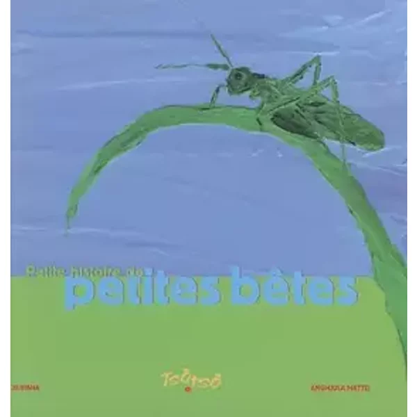 Petite histoire de petites bêtes - Anghjula Mattei
