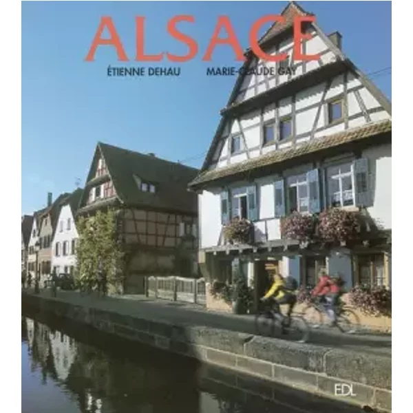 Alsace - Etienne Dehau Et Marie-Claude Gay-image