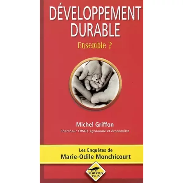 DéVeloppement Durable, Ensemble ? - Michel Griffon-image