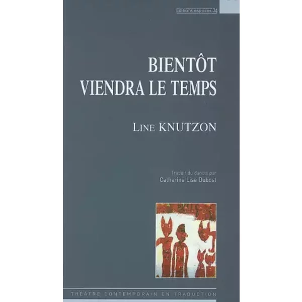 Bientôt viendra le temps - Line Knutzon